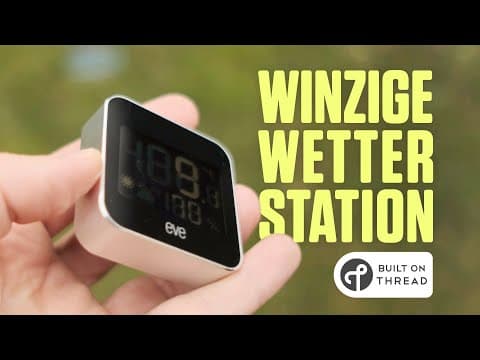 Smarte Wetterstation oder teures Thermometer: Eve Weather im Test
